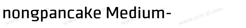 nongpancake Medium字体转换